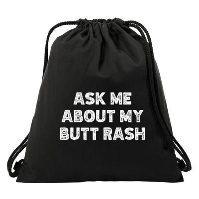 Ask Me About My Butt Rash Embarrassing Bachelor Party Drawstring Bag