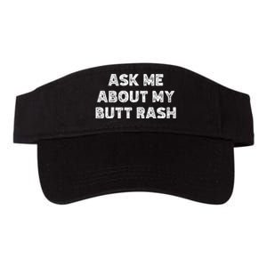 Ask Me About My Butt Rash Embarrassing Bachelor Party Valucap Bio-Washed Visor