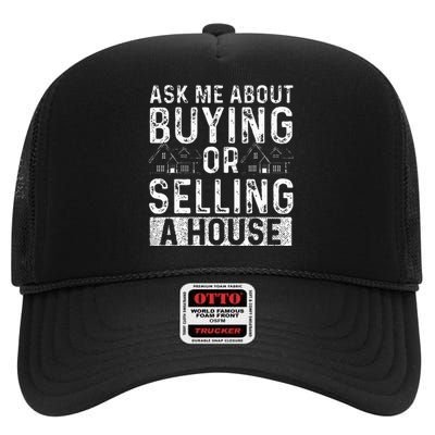 Ask Me About Buying Or Selling A House Real Estate Agent High Crown Mesh Back Trucker Hat