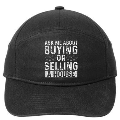 Ask Me About Buying Or Selling A House Real Estate Agent 7-Panel Snapback Hat