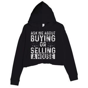 Ask Me About Buying Or Selling A House Real Estate Agent Crop Fleece Hoodie