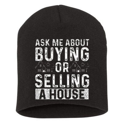 Ask Me About Buying Or Selling A House Real Estate Agent Short Acrylic Beanie