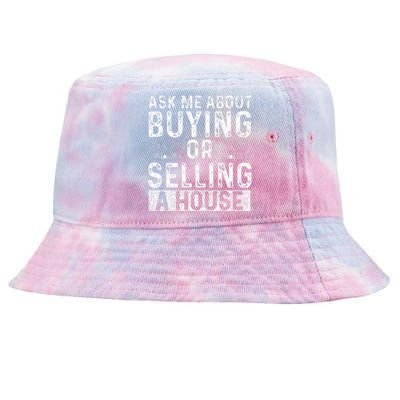 Ask Me About Buying Or Selling A House Real Estate Agent Tie-Dyed Bucket Hat