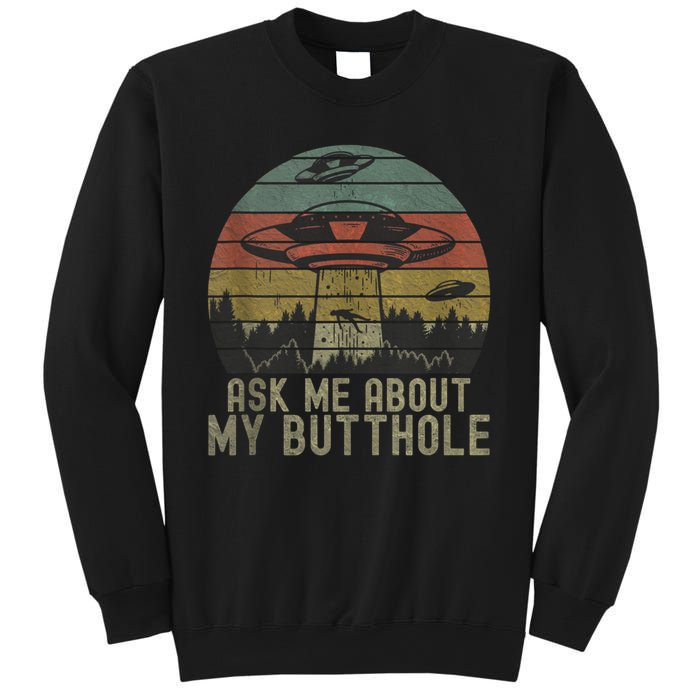 Ask Me About My Butthole Funny Retro Vintage Sunset Sweatshirt