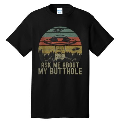 Ask Me About My Butthole Funny Retro Vintage Sunset Tall T-Shirt