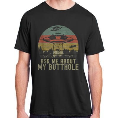 Ask Me About My Butthole Funny Retro Vintage Sunset Adult ChromaSoft Performance T-Shirt