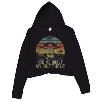 Ask Me About My Butthole Funny Retro Vintage Sunset Crop Fleece Hoodie