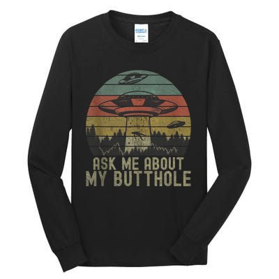 Ask Me About My Butthole Funny Retro Vintage Sunset Tall Long Sleeve T-Shirt