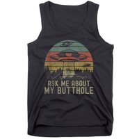 Ask Me About My Butthole Funny Retro Vintage Sunset Tank Top