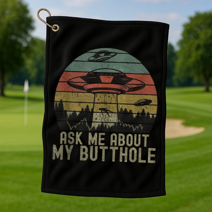 Ask Me About My Butthole Funny Retro Vintage Sunset Golf Towel