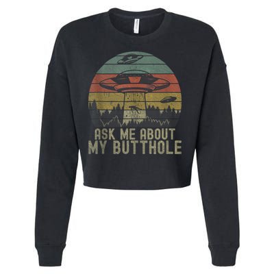 Ask Me About My Butthole Funny Retro Vintage Sunset Cropped Pullover Crew
