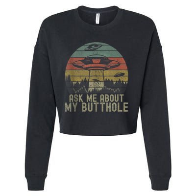 Ask Me About My Butthole Funny Retro Vintage Sunset Cropped Pullover Crew