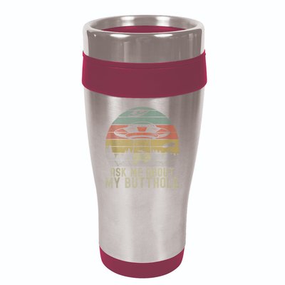 Ask Me About My Butthole Funny Retro Vintage Sunset 16oz Travel Tumbler