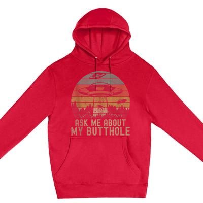 Ask Me About My Butthole Funny Retro Vintage Sunset Premium Pullover Hoodie