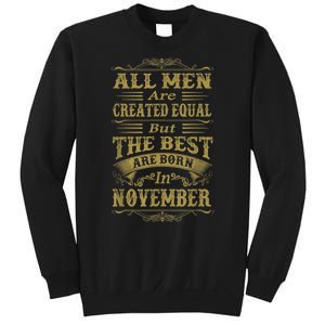 All M.En Are Created Equal But The Best Are Born In November Sweatshirt