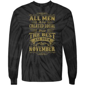 All M.En Are Created Equal But The Best Are Born In November Tie-Dye Long Sleeve Shirt