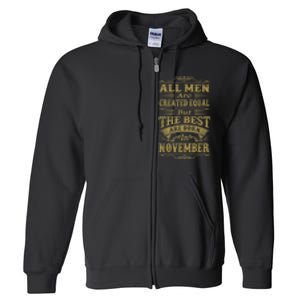 All M.En Are Created Equal But The Best Are Born In November Full Zip Hoodie