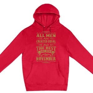 All M.En Are Created Equal But The Best Are Born In November Premium Pullover Hoodie