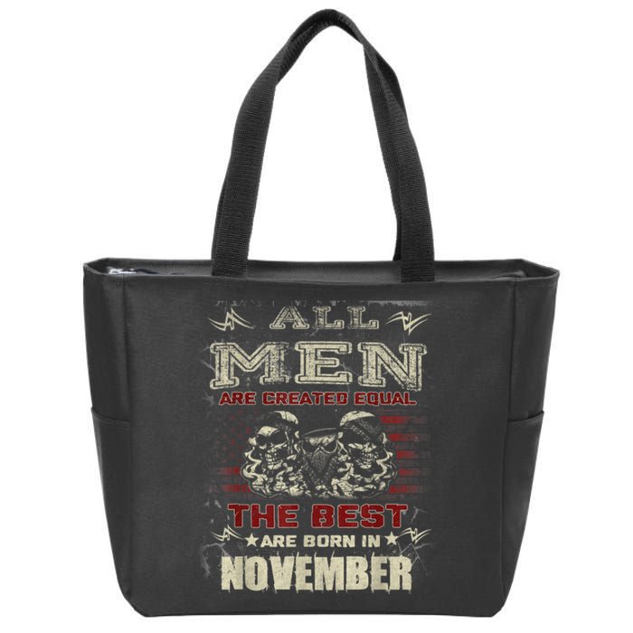 All M.En Are Created Equal But The Best Are Born In November Zip Tote Bag