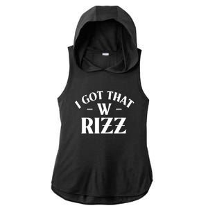 Ask Me About My Rizz I Got That W Rizz Funny Ironic Meme Ladies PosiCharge Tri-Blend Wicking Draft Hoodie Tank