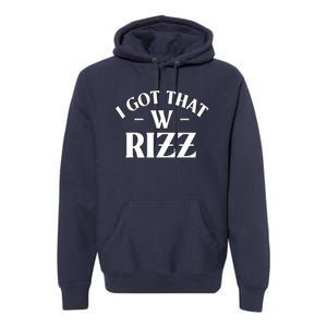 Ask Me About My Rizz I Got That W Rizz Funny Ironic Meme Premium Hoodie