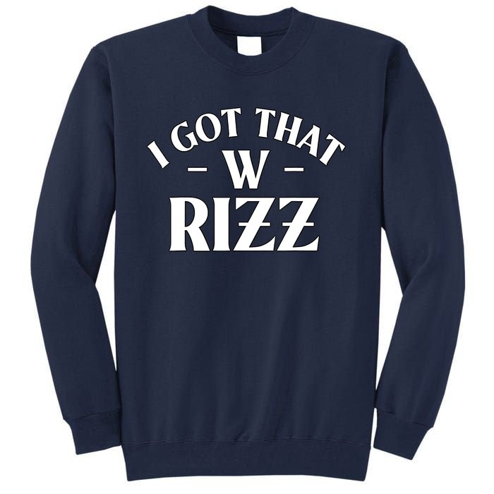 Ask Me About My Rizz I Got That W Rizz Funny Ironic Meme Tall Sweatshirt