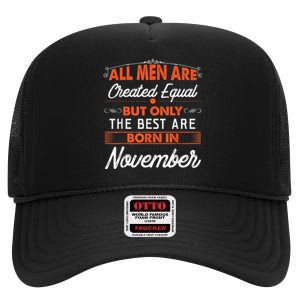 All M.En Are Created Equal But The Best Are Born In November High Crown Mesh Back Trucker Hat