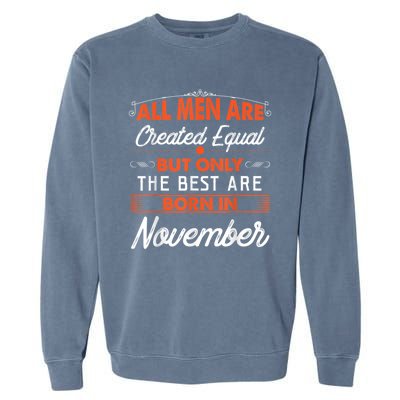 All M.En Are Created Equal But The Best Are Born In November Garment-Dyed Sweatshirt