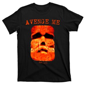 Avenge Me T-Shirt