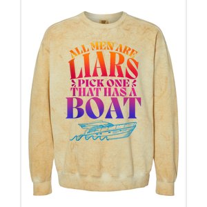 All Men Are Liars Pick One That Has A Boat All Men Are Liars Colorblast Crewneck Sweatshirt