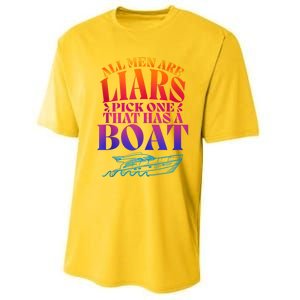 All Men Are Liars Pick One That Has A Boat All Men Are Liars Performance Sprint T-Shirt