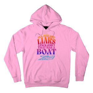 All Men Are Liars Pick One That Has A Boat All Men Are Liars Hoodie