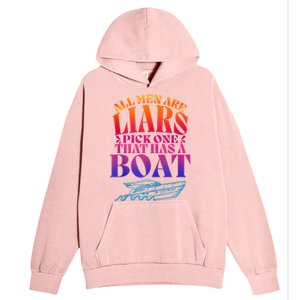 All Men Are Liars Pick One That Has A Boat All Men Are Liars Urban Pullover Hoodie