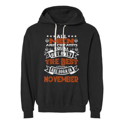 All M.En Are Created Equal But The Best Are Born In November Garment-Dyed Fleece Hoodie