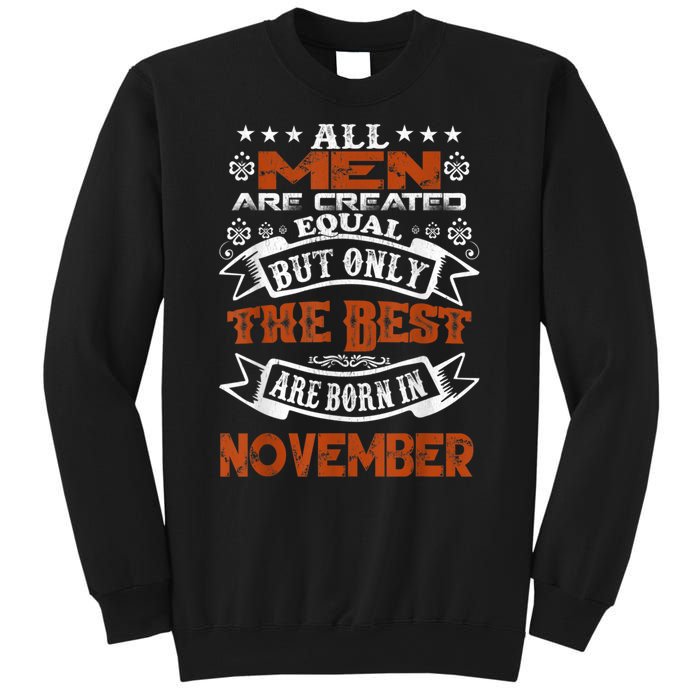 All M.En Are Created Equal But The Best Are Born In November Sweatshirt