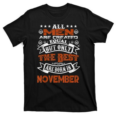 All M.En Are Created Equal But The Best Are Born In November T-Shirt