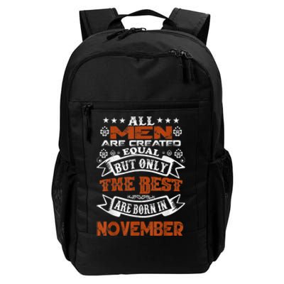 All M.En Are Created Equal But The Best Are Born In November Daily Commute Backpack