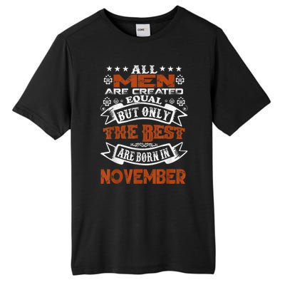 All M.En Are Created Equal But The Best Are Born In November Tall Fusion ChromaSoft Performance T-Shirt