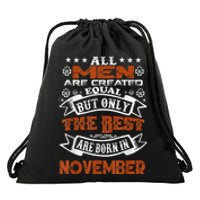 All M.En Are Created Equal But The Best Are Born In November Drawstring Bag