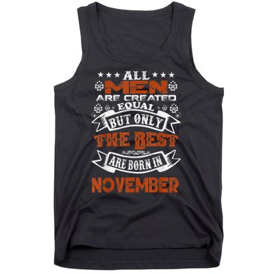 All M.En Are Created Equal But The Best Are Born In November Tank Top