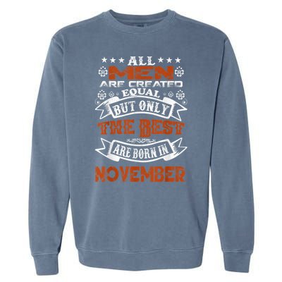 All M.En Are Created Equal But The Best Are Born In November Garment-Dyed Sweatshirt