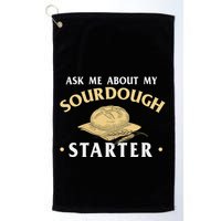 Ask Me About My Sourdough Starter Bread Baking Baker Bakery Golf Towel