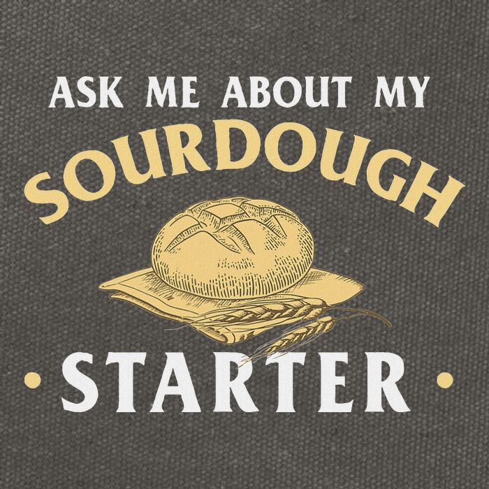 Ask Me About My Sourdough Starter Bread Baking Baker Bakery Cotton Canvas Backpack