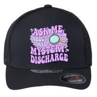 Ask Me About My Sarcastic Mystery Discharge Flexfit Unipanel Trucker Cap
