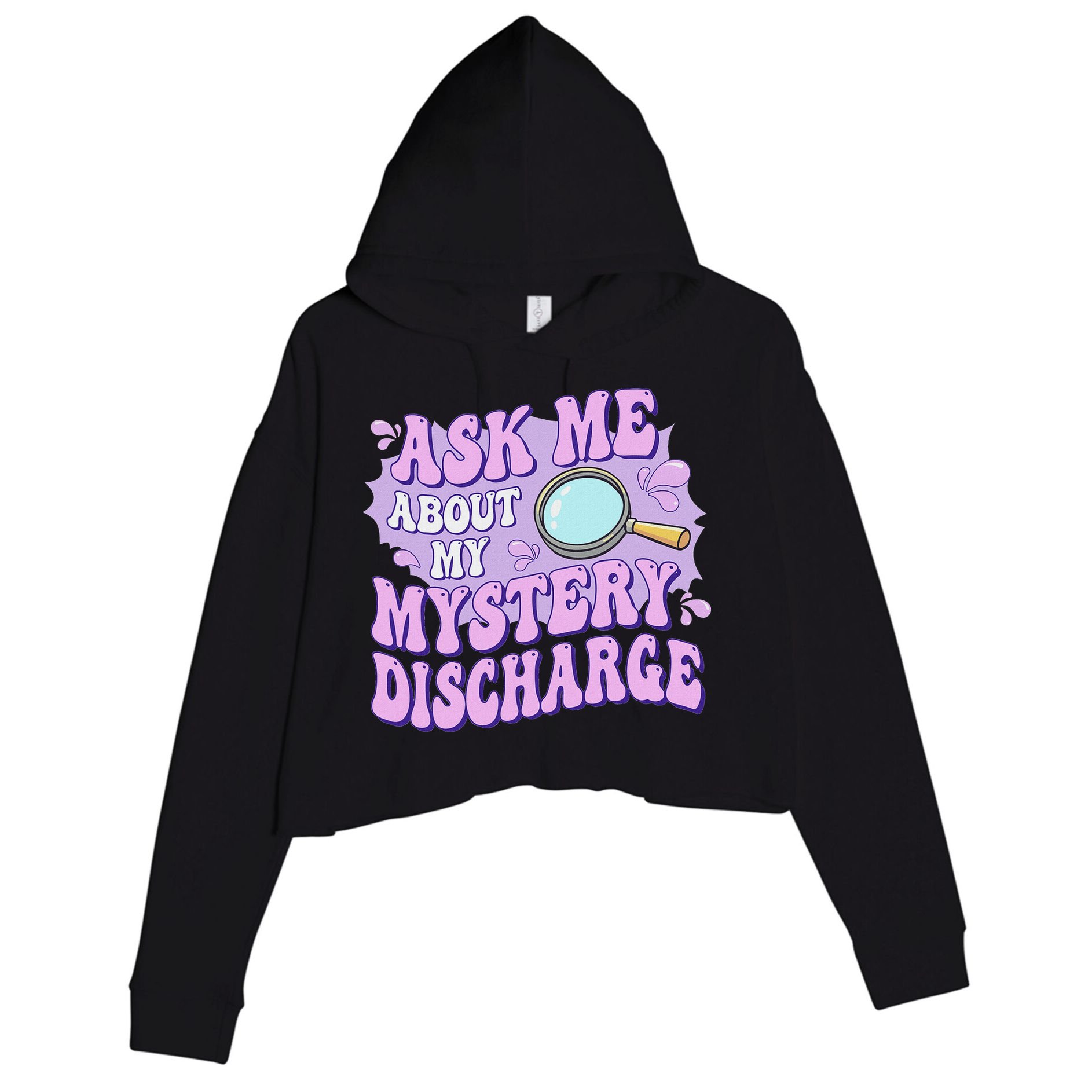 Ask Me About My Sarcastic Mystery Discharge Crop Fleece Hoodie