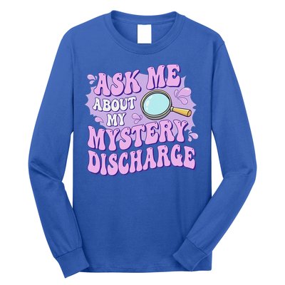 Ask Me About My Sarcastic Mystery Discharge Long Sleeve Shirt