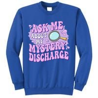 Ask Me About My Sarcastic Mystery Discharge Sweatshirt