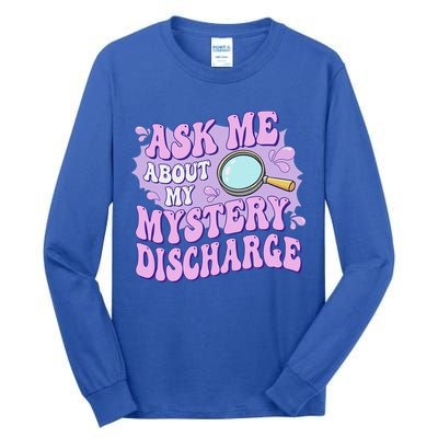 Ask Me About My Sarcastic Mystery Discharge Tall Long Sleeve T-Shirt