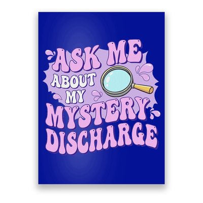Ask Me About My Sarcastic Mystery Discharge Poster