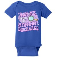 Ask Me About My Sarcastic Mystery Discharge Baby Bodysuit